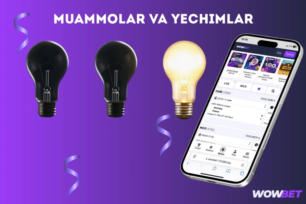 Muammolar va yechimlar Wowbet